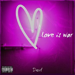 Love is war