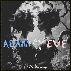 Adam From My Eve (feat. Micall Parknsun) [Explicit]