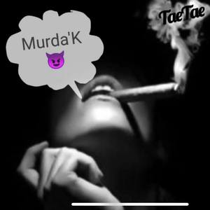 Murda'K (Explicit)