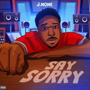 Say Sorry (Explicit)