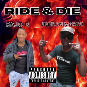 Ride & Die (feat. Rajo B) [Explicit]