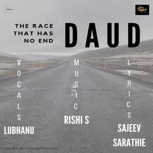 Daud - The Race That Never Ends(feat. Lubhanu Priy)