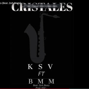 CRISTALES (feat. KSV & DIAMOND)