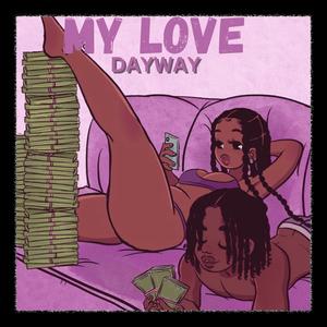 My Love (Fast) (Explicit)