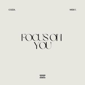 Focus On You (Explicit)
