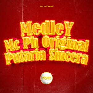 Medley Mc Ph Original Putaria Sincera (Explicit)