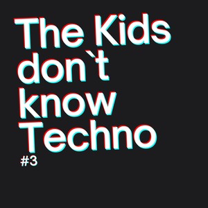 The Kids dont know Techno #3 (Neve 15 IPS Studiomaster Mix)