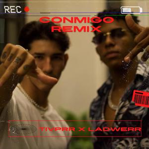 Conmigo (feat. ladwerr) [remix] [Explicit]