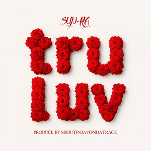 Tru Luv (Explicit)