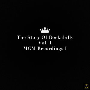 The Story of Rockabilly, Vol. 1: Mgm Recordings I