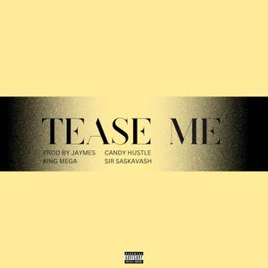 Tease Me (Explicit)