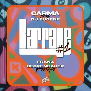 BARRAGE #1 - Franz Beckenbauer Freestyle (feat. Dj Eugene|Explicit)