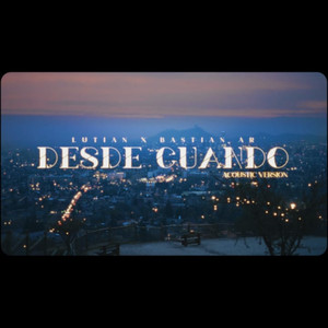 Desde Cuándo (Acústico)