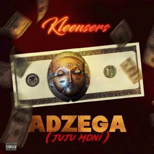 Adzega (Juju Moni|Explicit)