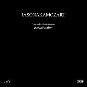 Resurrection (feat. Ray, Hat & Zeetendo) [Explicit]