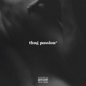 Thug Passion (Explicit)
