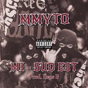 MI (Sud Est) [Explicit]