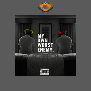 My Own Worst Enemy (Explicit)