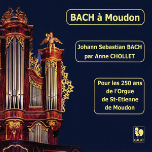 Bach à Moudon: BWV 548, 727, 543, 529, 527, 734, 572, 645, 582