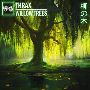 WILLOW TREES