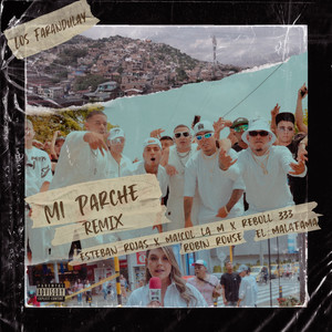 Mi Parche Remix (feat. Reboll333, Maicol La M, Robin Rouse, FineSound Music, High Galaxy Music & Producer2233) [Explicit]