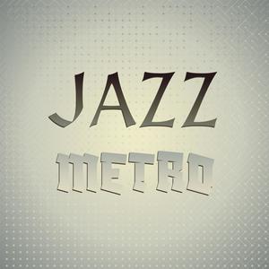 Jazz Metro