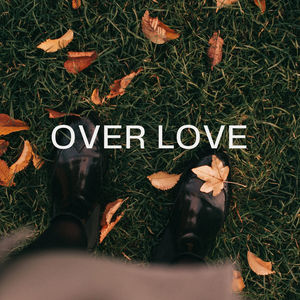 OVER LOVE