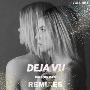 Deja Vu (The Remixes, Vol. 1)