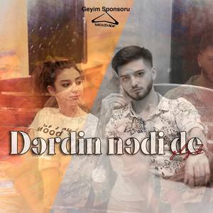 Dərdin Nədi De