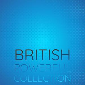 British Powerful Collection