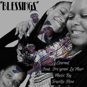 Blessings(feat. Fre'yonni La'mari)