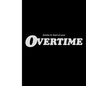 Overtime (feat. Rod Lecœur) [Explicit]