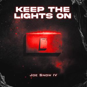 Keep The Lights On (Explicit)