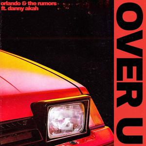 OVER U (feat. Danny Akah)