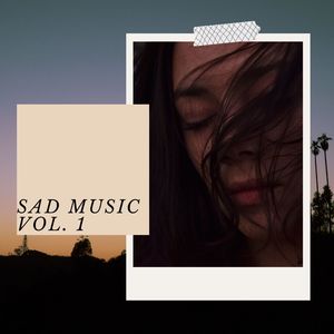 Sad Music Vol. 1