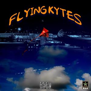 FLYING KYTES (Explicit)