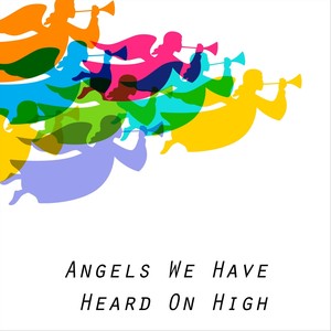 Angels We Have Heard on High(feat. Treva Barnes)