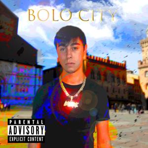 BOLO CITY (Explicit)