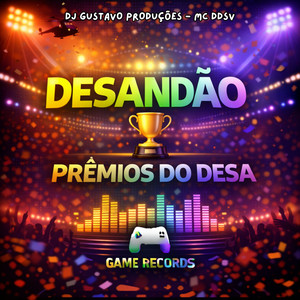 Desandão Do Prêmios Do Desa (Explicit)