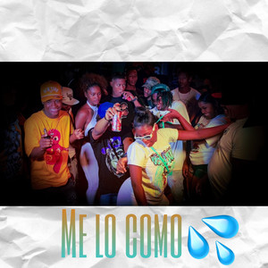 Me Lo Como (Explicit)