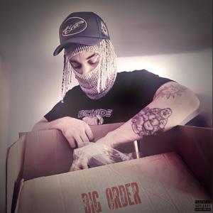 Big Order (feat. Nxtive) [Explicit]