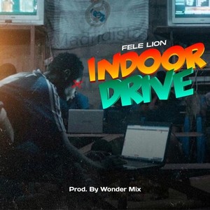 Indoor Drive