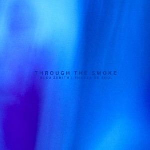 Through the Smoke (Extended Mix)
