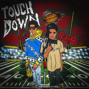 TOUCHDOWN (feat. BABY RELL) [Explicit]