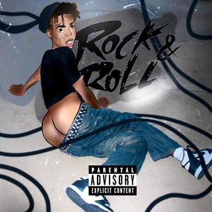 ROCK & ROLL (Explicit)