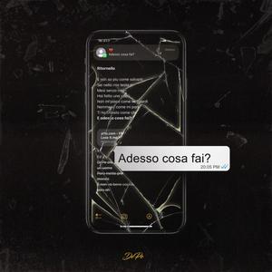 Adesso cosa fai?