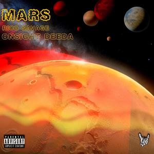 MARS (feat. ONSIGHT DEEDA) (Explicit)