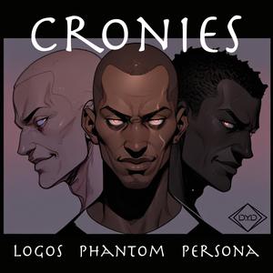 Cronies (feat. Persona & Phantom)