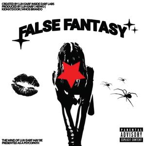 FALSE FANSTASY (Explicit)