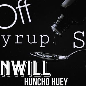 Off Syrup (feat. Nwill) [Explicit]